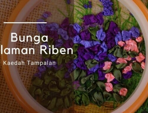 Bunga Sulaman Riben – Kaedah Tampalan