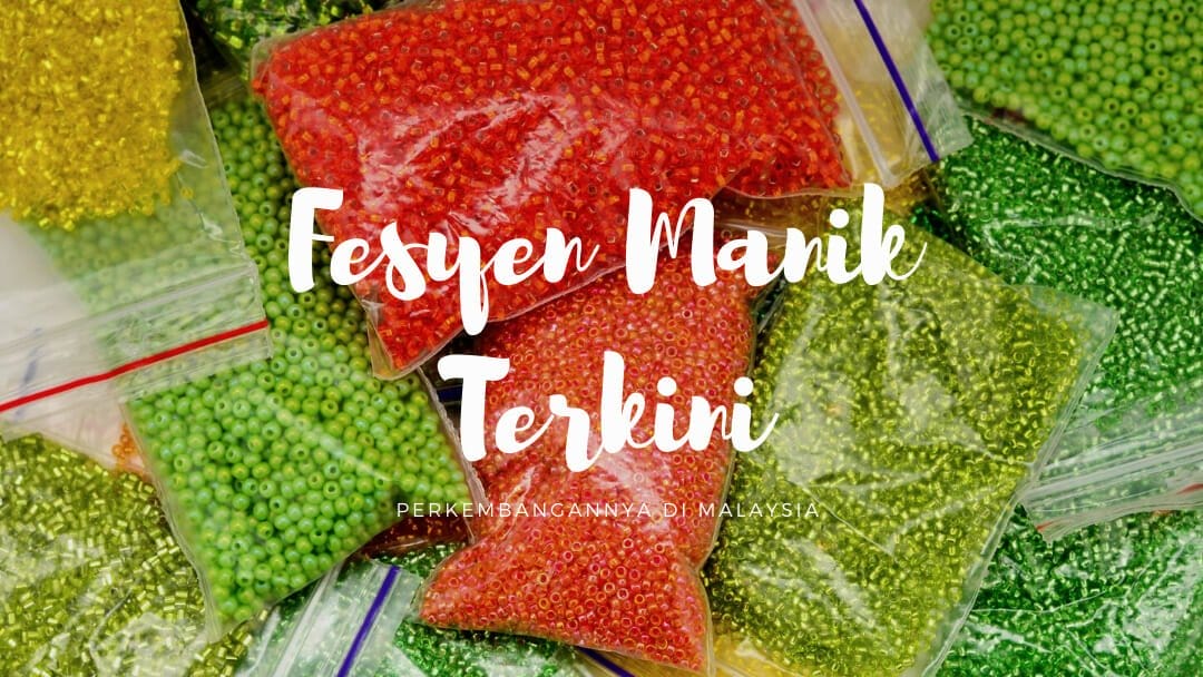 Fesyen Manik Terkini